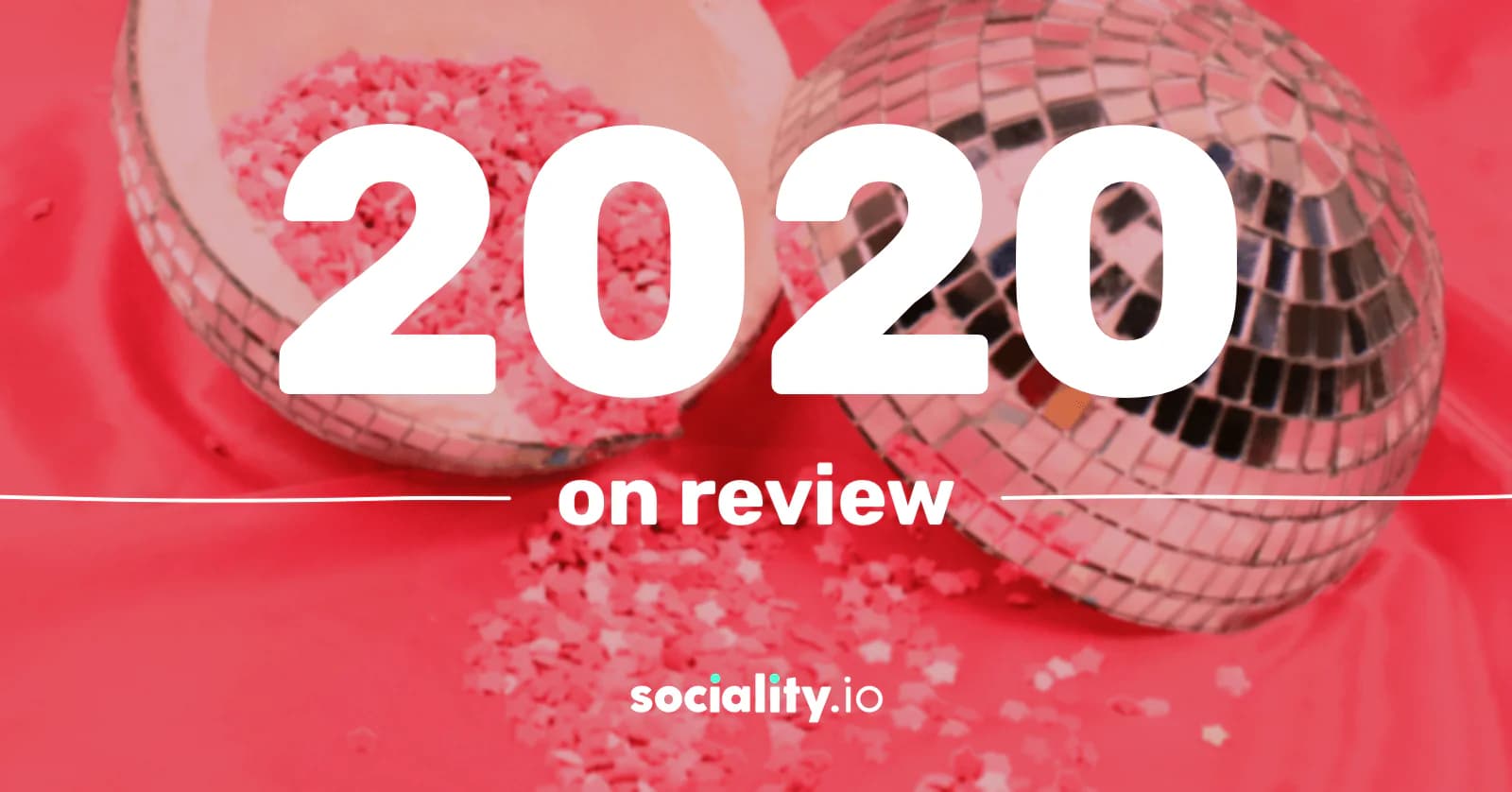 Sociality.io 2020 Review