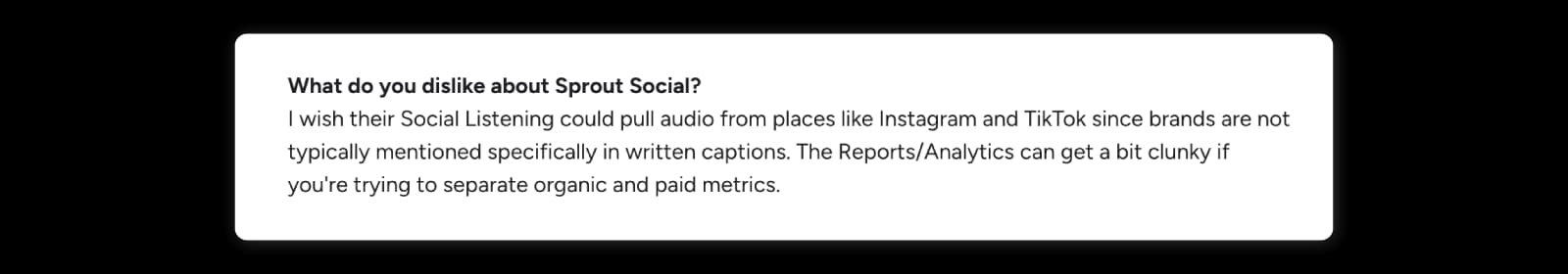 G2 reviewer asks for broader audio coverage in Sprout Social Listening