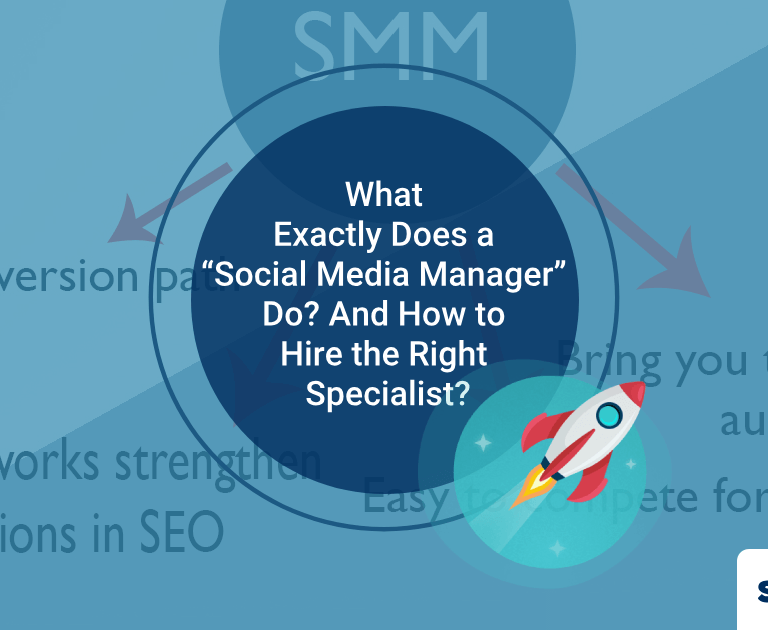 What Exactly Does a “Social Media Manager” Do? And How to Hire the Right Specialist?