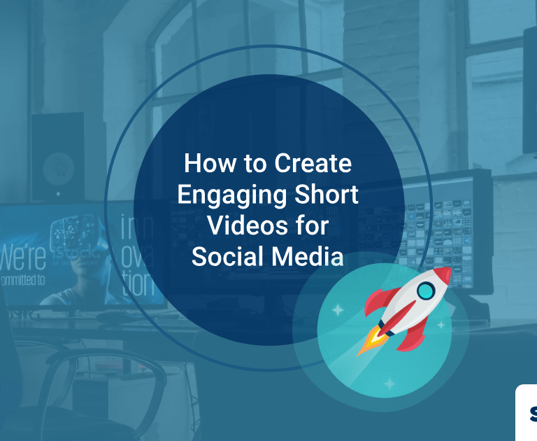 How to Create Engaging Short Videos for Social Media