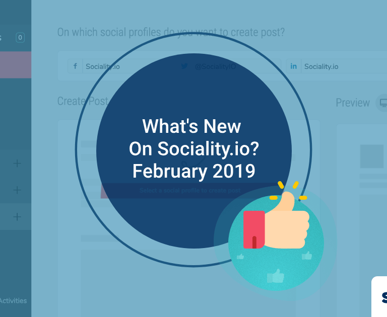 What’s New On Sociality.io? – February 2019