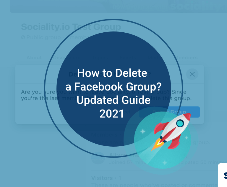 Updated Guide 2021: How to Delete a Facebook Group?