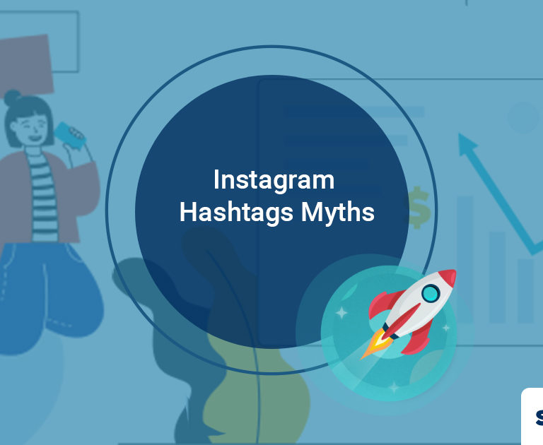Debunking 6 Instagram Hashtags Myths Social Media Marketers Follow