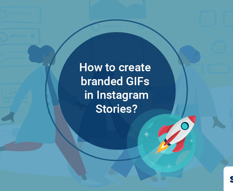 How to create & upload branded GIFs to Instagram Stories?