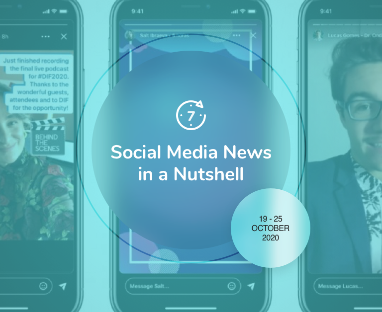 Social Media News in a Nutshell: 19 October — 25 October 2020