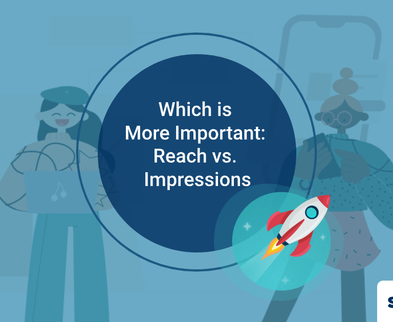 Which is More Important: Reach vs. Impressions