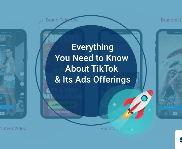Everything You Need to Know About TikTok & Its Ads Offerings