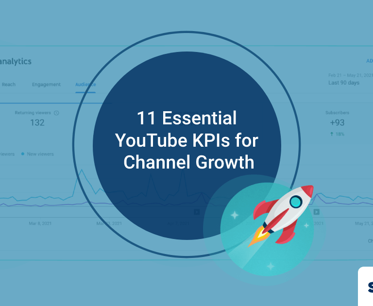 11 Essential YouTube KPIs To Measure Your Channel’s Growth