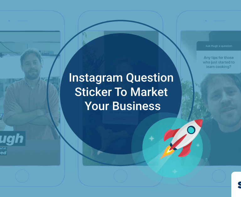 How To Use Instagram Question Sticker To Market Your Business?
