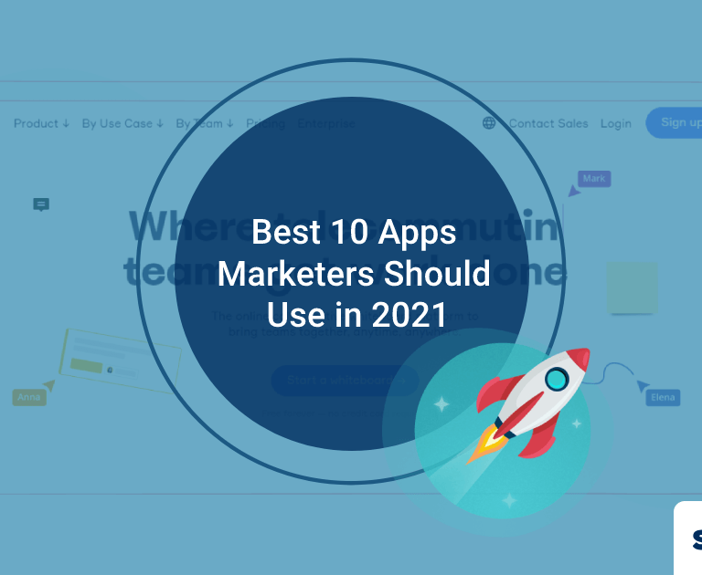Best 10 Apps Marketers Should Use in 2021