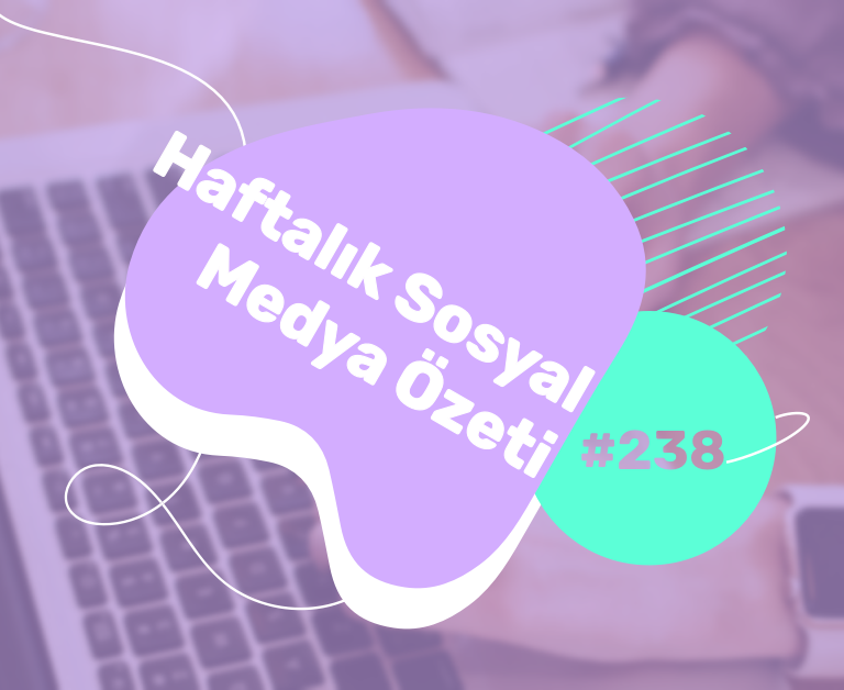Sosyal Medya dünyasında bu hafta neler oldu? 28 Eylül – 4 Ekim 2021
