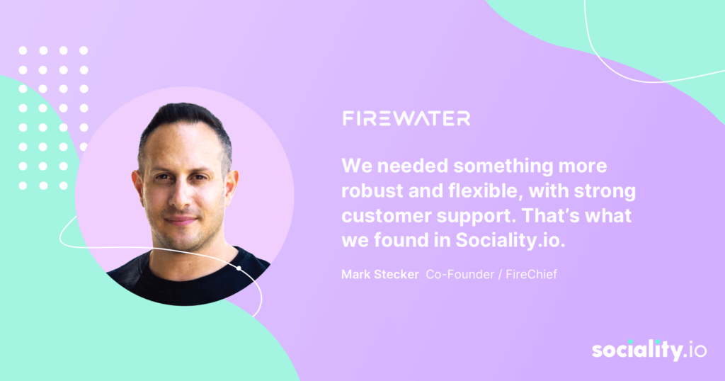 Firewater and their Sociality.io experience