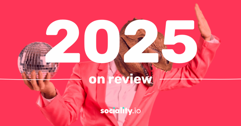 Sociality.io 2025 year in review